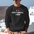 Bookish Quote Reading Lover I Love Fictional Men Unisex Sweatshirt