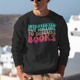 Bookish Reading Love Introverted But Willing To Discuss Book Unisex Sweatshirt Bookish Reading Love Introverted But Willing To Discuss Book Unisex Sweatshirt