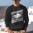 Bookmarks Quote Library Book Reader Unisex Sweatshirt