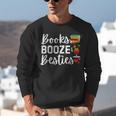 Books Booze And Besties Book Lover Bestie Squad Twinning Unisex Sweatshirt