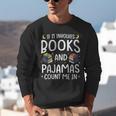 Books And Pajamas Count Me In Saying Read Book Lover Unisex Sweatshirt