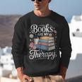 Books Are My Therapy Reading Lover Cozy Environment Unisex Sweatshirt