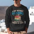 Bookworm A Day Without Reading Is Like Cute Reading Books Unisex Sweatshirt Bookworm A Day Without Reading Is Like Cute Reading Books Unisex Sweatshirt