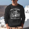 Born To Read Books Forced To Read Emails Bookish Racoon Unisex Sweatshirt