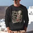 I Buy Books Like I'm Immortal Reader Meme Graphic Unisex Sweatshirt