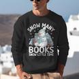 Christmas Reading Snowman So Many Books Men Women Kids Unisex Sweatshirt