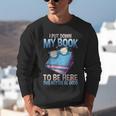 I Closed My Book To Be Here Shirt I Closed My Books Unisex Sweatshirt