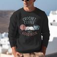 Coffee Crochet Good Book Bookish Yarn Crafter Unisex Sweatshirt