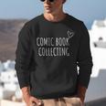 Comic Book Collecting Collector Unisex Sweatshirt Comic Book Collecting Collector Unisex Sweatshirt