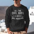 All The Cool Kids Are Reading Book Lover Bookworm Reader Unisex Sweatshirt
