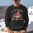 All The-Cool Kids Are Reading Book Lover Librarian Bookworm Unisex Sweatshirt All The-Cool Kids Are Reading Book Lover Librarian Bookworm Unisex Sweatshirt