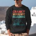 Cranky When Not Reading Retro Vintage Book Lover Unisex Sweatshirt Cranky When Not Reading Retro Vintage Book Lover Unisex Sweatshirt