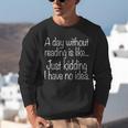 A Day Without Reading Is Like Book Readers Unisex Sweatshirt A Day Without Reading Is Like Book Readers Unisex Sweatshirt