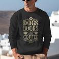 Dogs Books And Coffee Unisex Sweatshirt