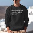 Don't Interrupt Me When I'm Talking To Myself Introvert Unisex Sweatshirt Don't Interrupt Me When I'm Talking To Myself Introvert Unisex Sweatshirt