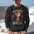 Education Is Freedom African Teacher Books Lovers Unisex Sweatshirt