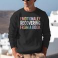 Emotionally Recovering From a Book Reading Librarian Unisex Sweatshirt