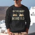 I'm This Many Books Old Read Book 2nd Birthday 2 Years Old Unisex Sweatshirt