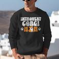 Introvert Corgi Mom Dog Pet Morca Works Dog For Men Women Unisex Sweatshirt Introvert Corgi Mom Dog Pet Morca Works Dog For Men Women Unisex Sweatshirt