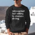 Introverted But Willing To Discuss Diving Introverts Unisex Sweatshirt