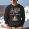 If It Involves Books & Pajamas Count Me In Cute Pajama Night Unisex Sweatshirt