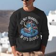It's Not Hoarding If It's Books Unisex Sweatshirt It's Not Hoarding If It's Books Unisex Sweatshirt