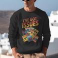 I'Ve Got Issues Comic Book Collecting Unisex Sweatshirt