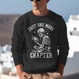 Just One More Chapter Skeleton Reading Book Unisex Sweatshirt