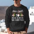 Most Likely To Read A Book On Christmas Snowman Family Unisex Sweatshirt Most Likely To Read A Book On Christmas Snowman Family Unisex Sweatshirt