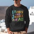 Literacy And Justice For All Protect Banned Books Library Unisex Sweatshirt
