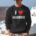 I Love Horror Heart Movies TV Show Books Writing Read Unisex Sweatshirt