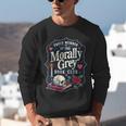 Morally Grey Merch Dark Romance Romantasy Smutty Book Lover Unisex Sweatshirt Morally Grey Merch Dark Romance Romantasy Smutty Book Lover Unisex Sweatshirt