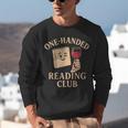 One-Handed Reading Club Smutty Book Lover Unisex Sweatshirt