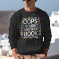 Oops I Bought Another Book Library Reader Bibliophile Unisex Sweatshirt Oops I Bought Another Book Library Reader Bibliophile Unisex Sweatshirt