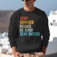 Read Banned Books Be Kind Stay Weird Unisex Sweatshirt Read Banned Books Be Kind Stay Weird Unisex Sweatshirt