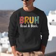 Read A Book Bruh English Teacher Reading Read A Book Unisex Sweatshirt Read A Book Bruh English Teacher Reading Read A Book Unisex Sweatshirt