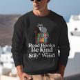 Read Book Be Kind Stay Weird Book Reader Lover Bookworm Unisex Sweatshirt