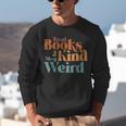 Read Books Be Kind Stay Weird Retro Bookworm Book Lover Unisex Sweatshirt Read Books Be Kind Stay Weird Retro Bookworm Book Lover Unisex Sweatshirt