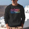 Read Books Lift Weights Fight Fascists Tie Dye Men Women Unisex Sweatshirt