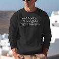 Read Books Lift Weights Fight Fascists Unisex Sweatshirt