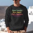 Read Books Run Hard Fight Fascists Unisex Sweatshirt
