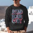 Read Your Heart Out Cute Teacher Reading Book Love Bookworm Unisex Sweatshirt