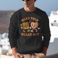 Read Your Heart Out Teacher Valentines Reading Book Love Unisex Sweatshirt Read Your Heart Out Teacher Valentines Reading Book Love Unisex Sweatshirt