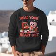 Read Your Heart Out Valentine Reading Book Girl Kid Teacher Unisex Sweatshirt