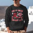 Read Your Heart Out Valentine Teacher Book Lover Unisex Sweatshirt