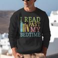 I Read Past My Bedtime Book Quote Humor Unisex Sweatshirt