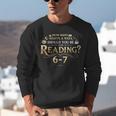 Reading 6–7 Teacher Librarian English Book Lover Quote Unisex Sweatshirt
