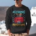 Reading Is A Ticket To Adventure Fun Book Lovers Fun Unisex Sweatshirt Reading Is A Ticket To Adventure Fun Book Lovers Fun Unisex Sweatshirt