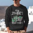 Real Zombies Read Books Zombie Unisex Sweatshirt