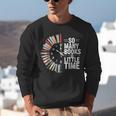Retro So Many Books Little Time Book Clock Reading Unisex Sweatshirt Retro So Many Books Little Time Book Clock Reading Unisex Sweatshirt